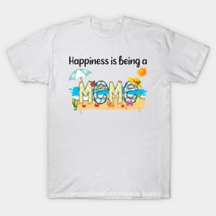 Happiness Is Being A Meme Summer Beach Happy Mother's Day T-Shirt